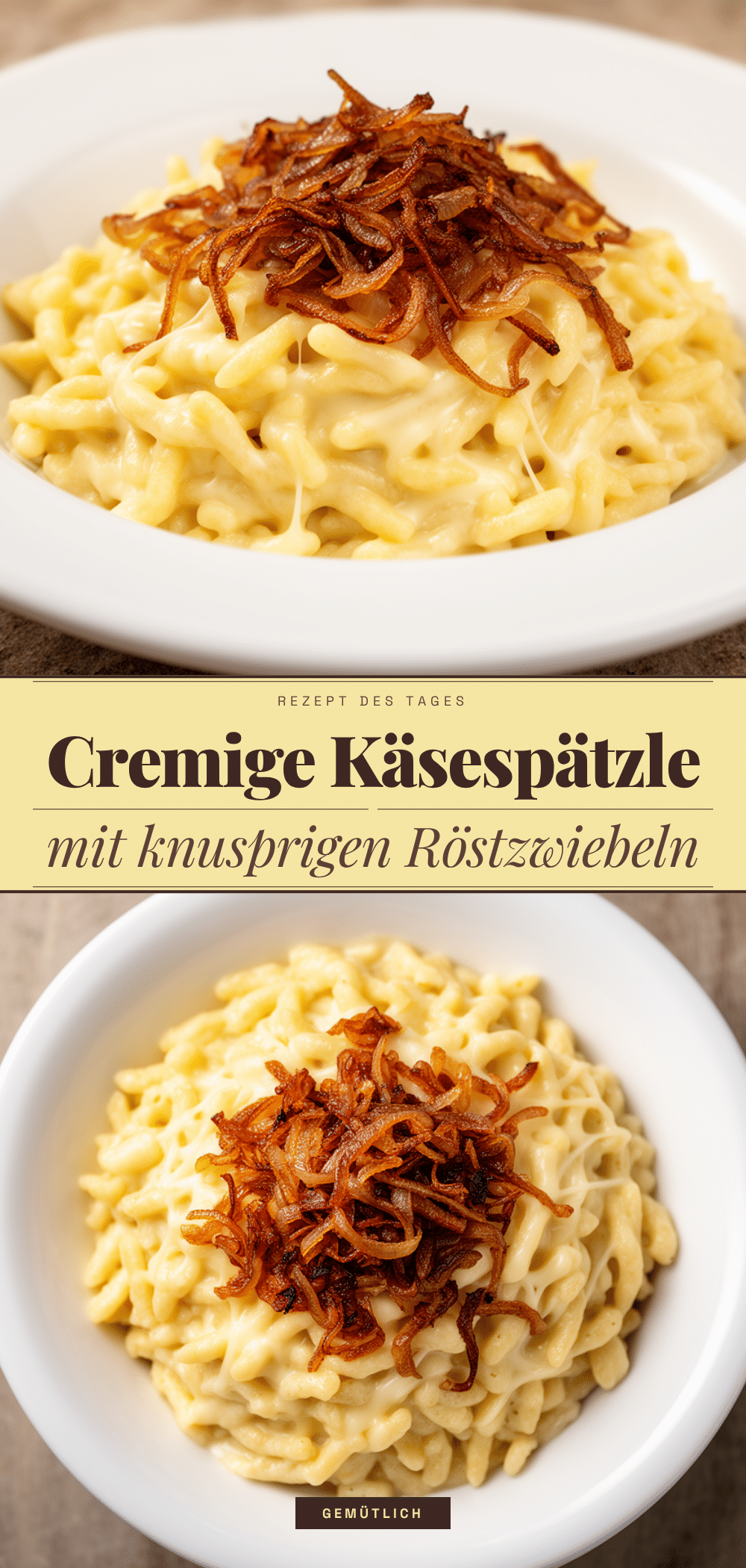Cremige Käsespätzle: Das beste Rezept für Knusperzwiebeln 5 Cremige Käsespätzle mit Röstzwiebeln recipe
