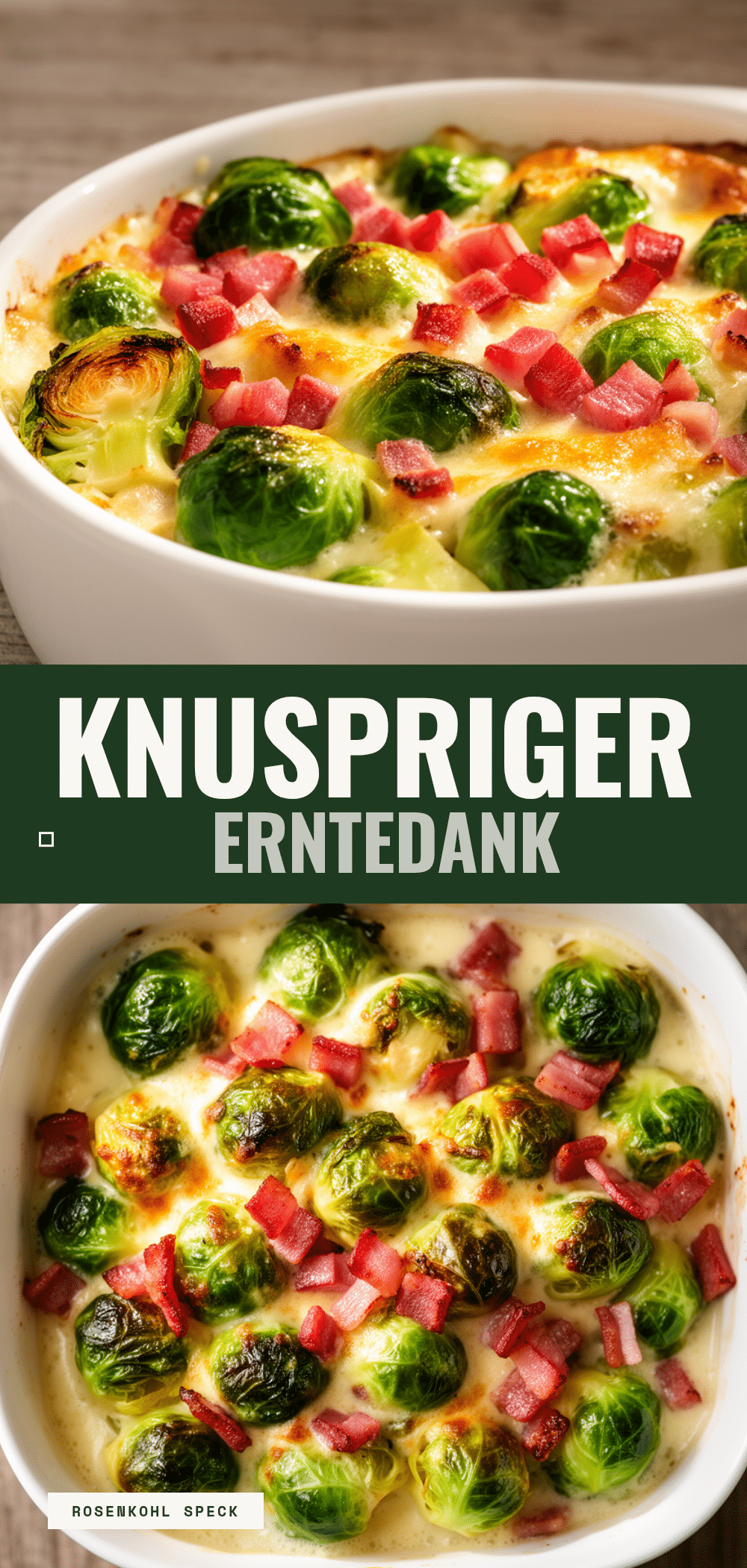 Erntedankfest Rosenkohlauflauf mit Speck: 5 Schritte zum perfekten Gericht 5 Erntedankfest Rosenkohlauflauf mit Speck recipe