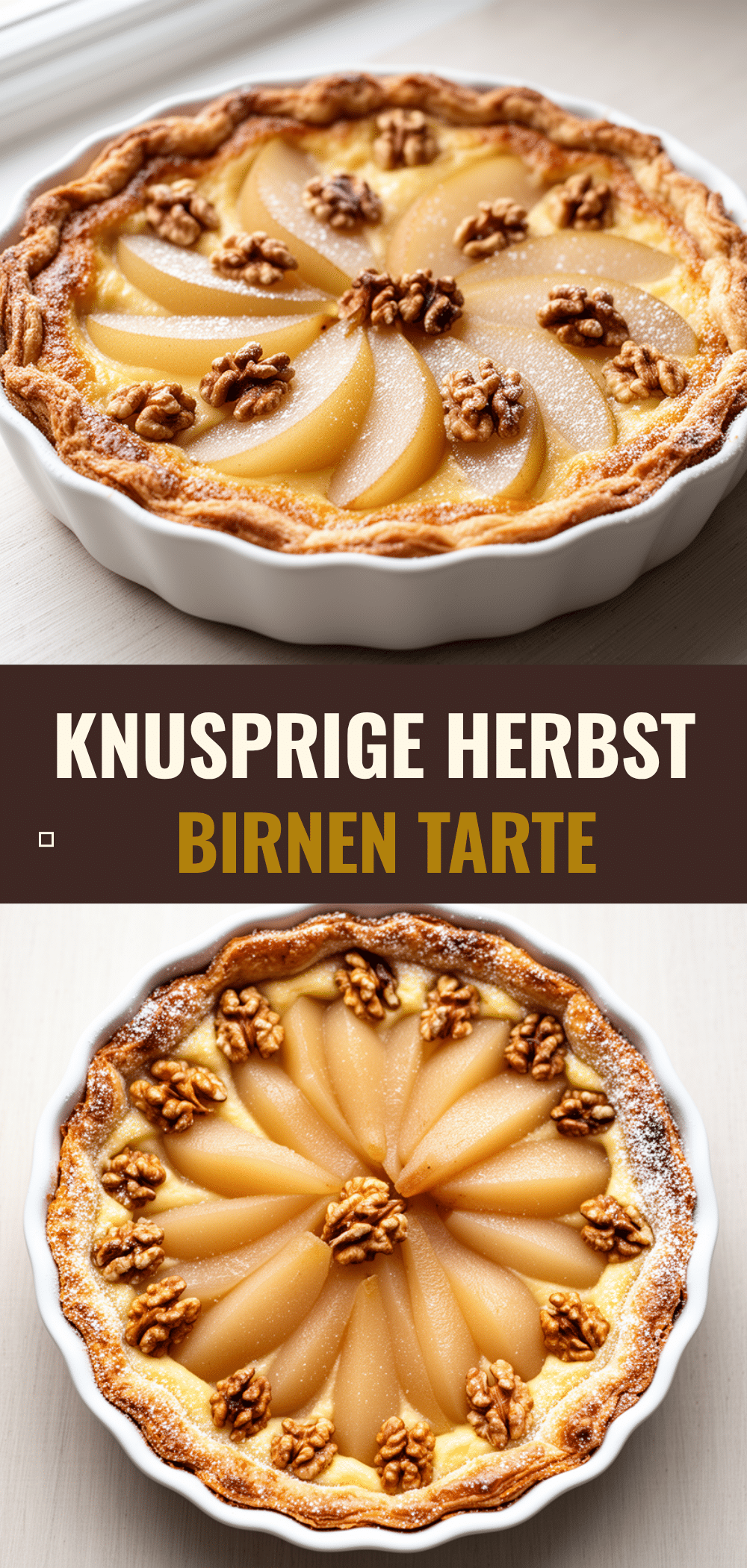 Herbst Birnen Walnuss Tarte: 10 Min. Einfaches Rezept 5 Herbst Birnen Walnuss Tarte recipe
